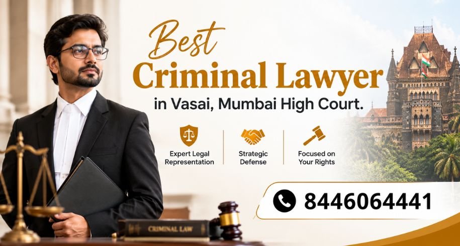 Best Criminal Lawyer in Vasai, Mumbai High Court